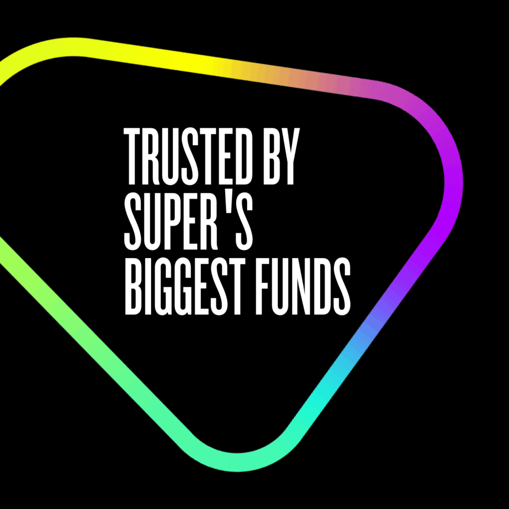 Trusted by Super's biggest funds